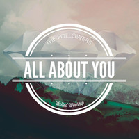 The Followers - All About You