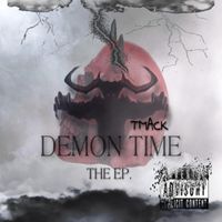 Tmack - DEMON TIME (Explicit)