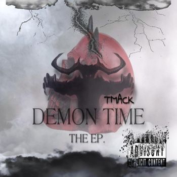 Tmack - DEMON TIME (Explicit)