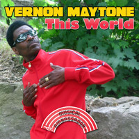 Vernon Maytone - This World