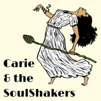 Carie & the Soulshakers - Carie & the Soulshakers