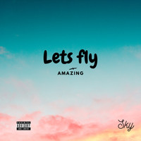 Flight Take Charge - Lets Fly (Explicit)