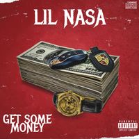 NASA - Get Some Money (Explicit)