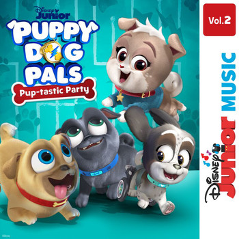 Puppy Dog Pals - Cast - Disney Junior Music: Puppy Dog Pals - Pup-tastic Party Vol. 2