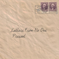 Present - Letters from No One (Explicit)