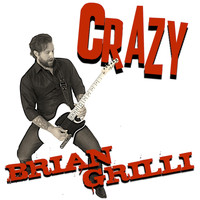 Brian Grilli - Crazy (Radio Edit)