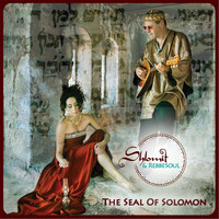 Shlomit & RebbeSoul - The Seal of Solomon