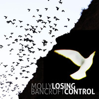 Molly Bancroft - Losing Control - EP (Explicit)