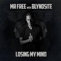 MR FREE - Losing My Mind (Explicit)