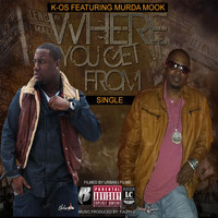 K-OS - Where You Get It From (feat. Murda Mook) (Explicit)