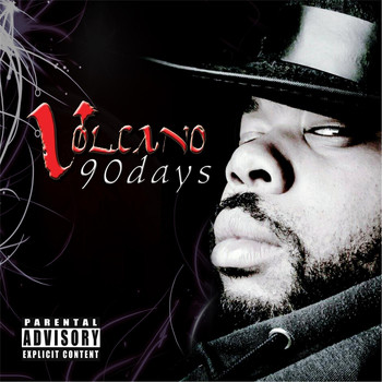 Volcano - 90 Days (Explicit)