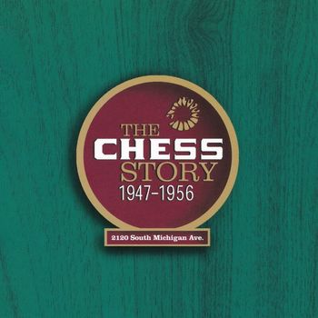 Various Artists - The Chess Story 1947-1956