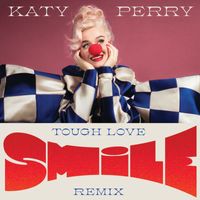 Katy Perry - Smile (Tough Love Remix)