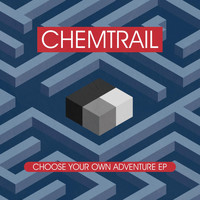 Chemtrail - Choose Your Own Adventure EP