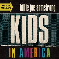 Billie Joe Armstrong - Kids in America