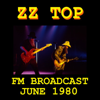 ZZ Top - ZZ Top FM Broadcast June 1980