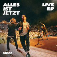 Bosse - Alles ist jetzt Live EP