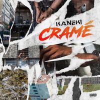 Kaneki - Cramé (Explicit)