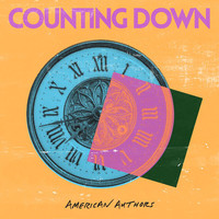 American Authors - Counting Down (Explicit)