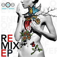 End of Ever - The Remix EP