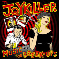 The Joykiller - Music for Break-Ups