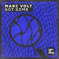 Marc Volt - Got Some