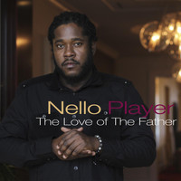 Nello Player - The Love of the Father