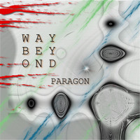 Way Beyond - Paragon