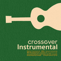 Crossover - Crossover Instrumental - Guitar