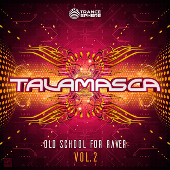 TALAMASCA - Old School for Raver, Vol. 2
