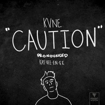 KVNE - Caution (Explicit)