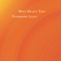 Whit Dickey Trio / - Expanding Light