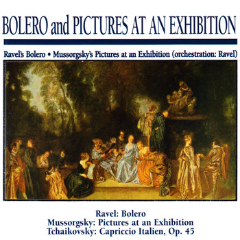 Slovak Philharmonic Orchestra - Bolero and Pictures at an Exhibition: Ravel's Bolero · Mussorgsky's Pictures at an Exhibition