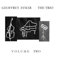 Geoff Aymar - The Trio, Vol. Two