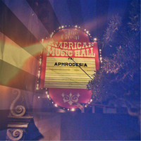 Aphrodesia - Live At the Great American