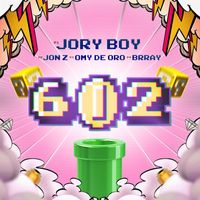 Jory Boy - 602 (feat. Jon Z, Brray & Omy de Oro) (Explicit)