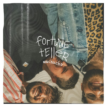 Muchacho - Fortune Teller