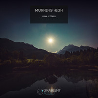 Morning High - Luna // Dialu