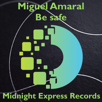 Miguel Amaral - Be safe