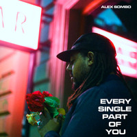 Alex Sombo - Every Single Part of You
