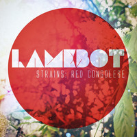 Lamebot - Strains: Red Congolese