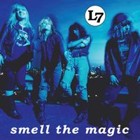 L7 - Smell the Magic (Remastered)