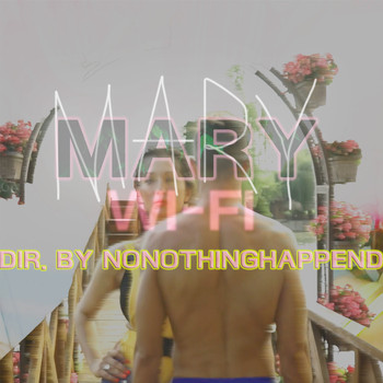 Mary - Wi-Fi (Explicit)