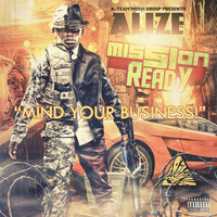 Alize - Mind Your Business (Explicit)