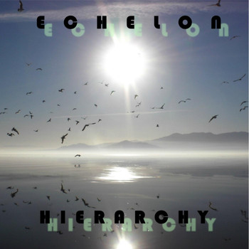 Echelon - Hierarchy