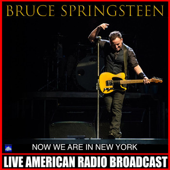 Bruce Springsteen - Now We Are In New York (Live)