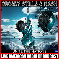 Crosby, Stills & Nash - Unite The Nations Vol 2