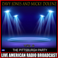 Davy Jones and Micky Dolenz - The Pittsburgh Party Vol 2 (Live)