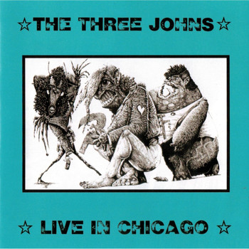 The Three Johns / - Live In Chicago