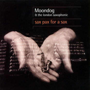 Moondog / - Sax Pax For A Sax